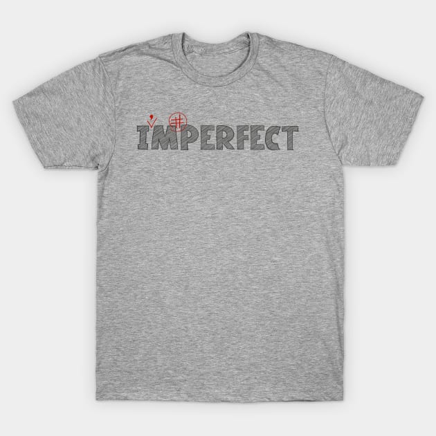 ImPerfect T-Shirt by BignellArt